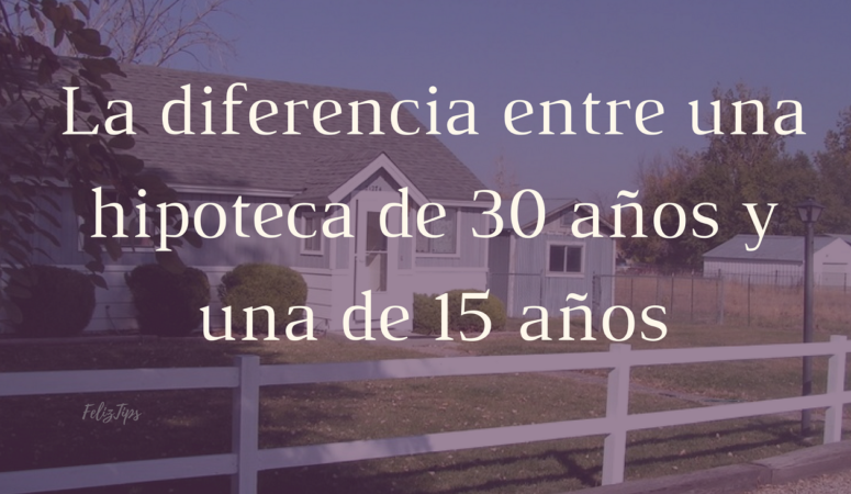 Vídeo: La diferencia entre una hipoteca de 30 años y una de 15 años